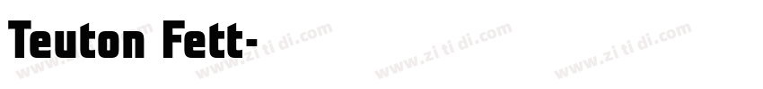 Teuton Fett字体转换